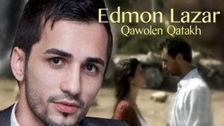 Edmon Lazar - Qawolen Qatakh 2013 ( Assyrian song )