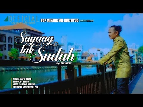 Lagu Minang - Yul Nursuud - Sayang Tak Sudah ( Official Music Video ) MV