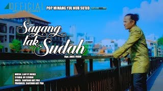 Download lagu Lagu Minang - Yul Nursuud - Sayang Tak Sudah MV mp3