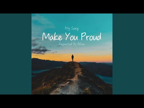 Make You Proud