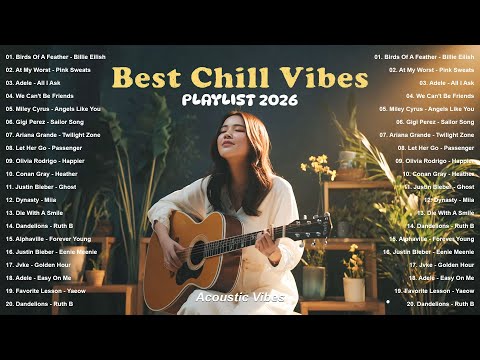 Best Chill Vibes Playlist 2026 💗🎧 | Top Spotifiy Love Song | Billie Eilish, Pink Sweat$, Adele