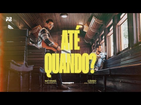 Até Quando? | Natanael Camargo Feat. Cássio Ribeiro