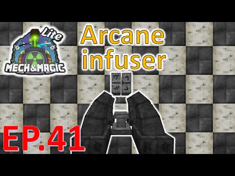Minecraft: Mech & Magic EP.41 Arcane infuser