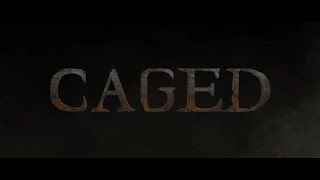 Caged | Trailer (short)