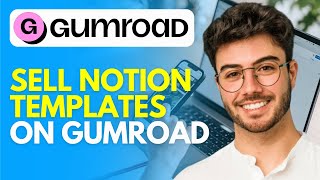 How to Sell Notion Templates on Gumroad (2024) Easy Tutorial