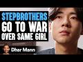 Stepbrothers GO TO WAR Over SAME GIRL Ft Julianne Hough Dhar Mann Studios