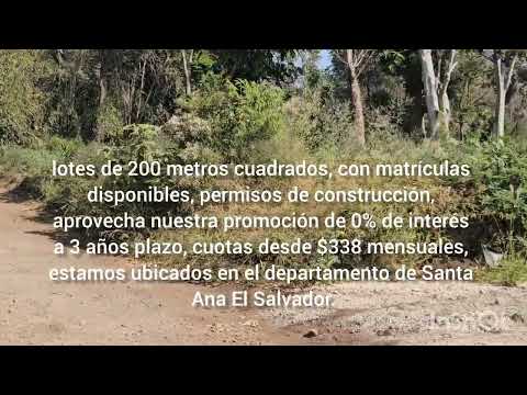 Venta de lotes a $35,000 en Santa Ana El Salvador. Escríbenos al (503) 7251-0203 