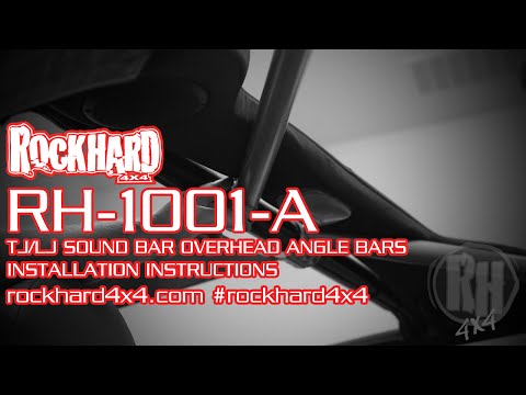 RH-1001-A - Jeep TJ Rear Overhead Angle Bars Soundbar - Install Instructions by Rock Hard 4x4