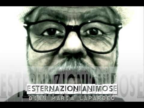 Gian Maria Lapardeo (Milze di Muffa) - Esternazioni animose