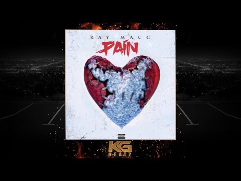 Ray Macc - Pain [Prod. By CashMoneyAP] [New 2019]