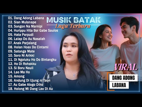 Lagu Batak VIRAL 2025 TOP HITS || Musik Batak Terbaru Dan Terpopuler || DANG ADONG LABANA