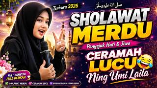 Download lagu SHOLAWAT MERDU NING UMI LAILA | PENYEJUK HATI DAN JIWA | TERBARU 2026 mp3