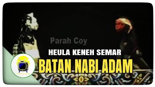 Download lagu Heula Keneh Semar Batan Nabi Adam | Ceramah mp3 Download lagu Heula Keneh Semar Batan Nabi Adam | Ceramah mp3