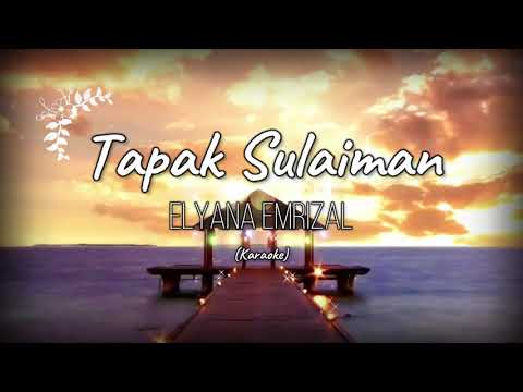 Elyana - Diriku Tapak Sulaiman (KARAOKE)