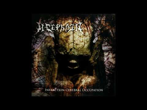 Acephala - Infraction Cerebral Occupation (Full Remastered Album)