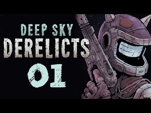Let's Play DEEP SKY DERELICTS DEFINITIVE EDITION Gameplay Part 1 (TACTICAL RPG ROGUELITE)