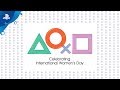 PlayStation | Balance for Better - Celebrating International Women's Day 2019
