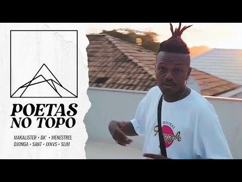 Poetas no Topo - Makalister I BK' I Menestrel I Djonga I Sant I Jxnvs I Slim I