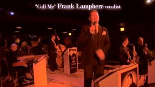 "Call Me" Rat Pack Jazz big band singer Frank Lamphere and quintet