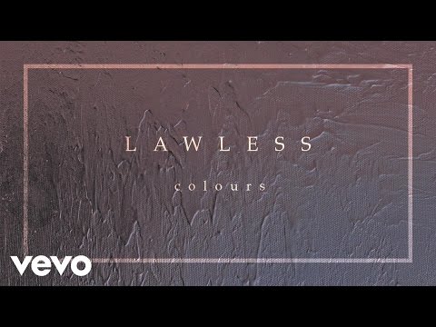 Colours - Lawless (Audio)