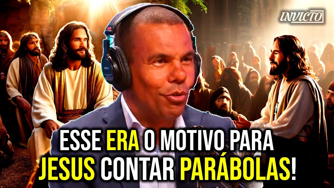 DR. RODRIGO SILVA EXPLICA POR QUE JESUS CONTAVA PARÁBOLAS