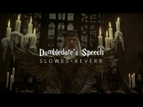 Harry Potter 6 - Dumbledore’s Speech (Slowed + Reverb)