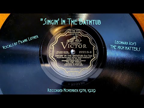 The Amazing 1926 Victor Orthophonic Credenza Phonograph - Singin' In The Bathtub by The High Hatters
