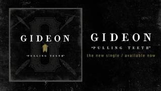 Gideon "Pulling Teeth"