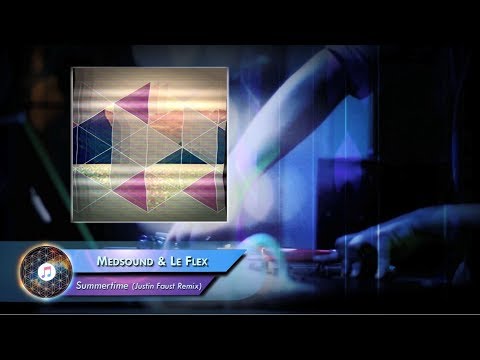 Medsound & Le Flex – Summertime (Justin Faust Remix)