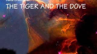 David Greenslade - THE TIGER AND THE DOVE