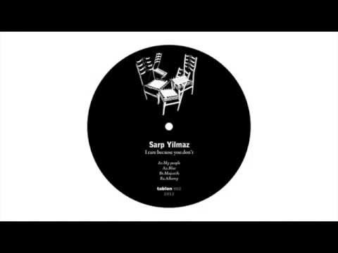 Sarp Yilmaz - My People [tablon002]
