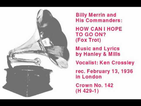 Billy Merrin and His Commanders: How Can I Hope To Go On? (Fox Trot)