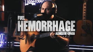 Fuel - Hemorrhage Acoustic Guitar Cover