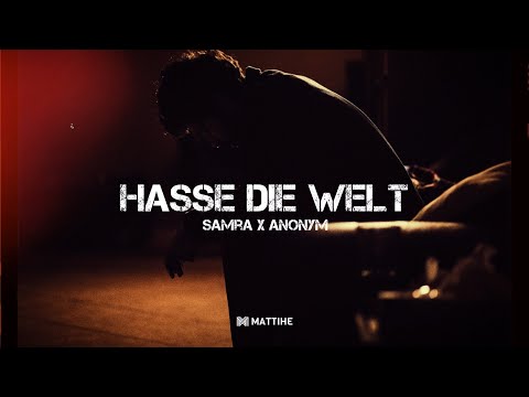 Samra ft. Anonym - HASSE DIE WELT (prod. by YenoBeatz & NicoBeatz)