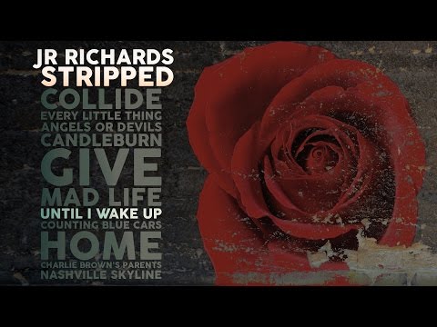 JR Richards - Until i Wake Up - Album "Stripped" (Original Singer DISHWALLA)