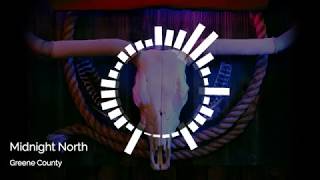 Midnight North - "Greene County"