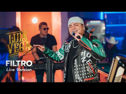 Luis Vega - FILTRO (En Vivo)
