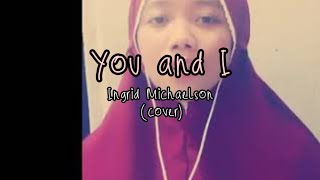Download lagu You and I by Ingrid Michaelson (cover) powered by Smule mp3 Download lagu You and I by Ingrid Michaelson (cover) powered by Smule mp3