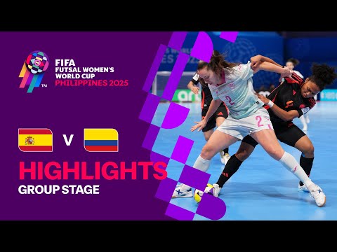 Spain vs Colombia | Highlights | FIFA Futsal Women's World Cup 2025™