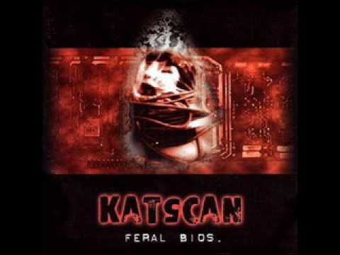Katscan - Screaming Like a Crack Baby