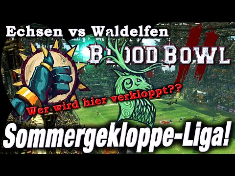 ECHSEN (Hamster) vs Waldelfen - Blood Bowl 2 - SOMMERGEKLOPPE-Liga! STREAM! 22.08.2021