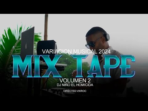 DJ NIÑO EL HOMICIDA - VARIACIÓN MUSICAL VOL.2 BY PESCA C-3 #2024 #dj #video #music