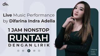 Download lagu RUNTAH - Difarina Indra Adella   OM ADELLA - LIRIK - 1 JAM NONSTOP mp3