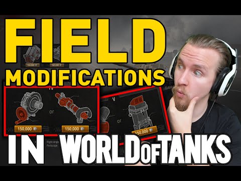 About Field Modifications in World of Tanks!
