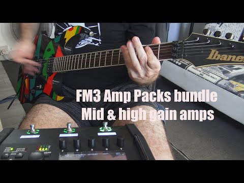 FM3 Amp Packs bundle | mid & high gain amps