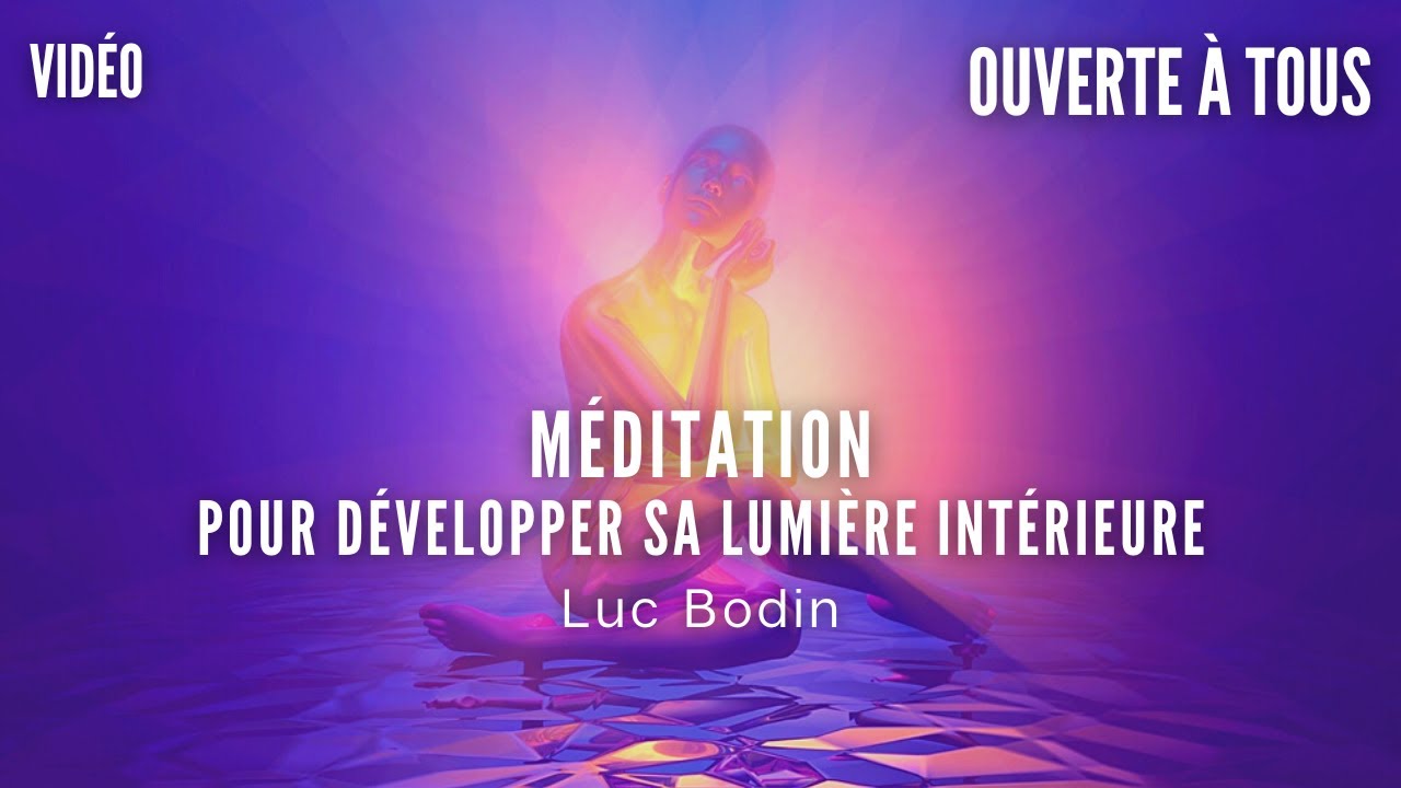Une méditation pour développer sa lumière intérieure