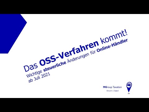 One-Stop-Shop Verfahren Mehrwertsteuer! Onlinehändler aufgepasst! Wichtige Änderungen ab Juli 2021!