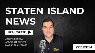 Staten Island Real Estate News Update - 2/11/2024
