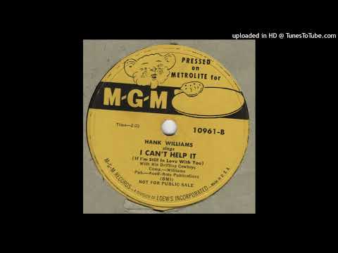 HANK WILLIAMS and his DRIFTING COWBOYS-I Can't Help It  M-G-M 10961-B