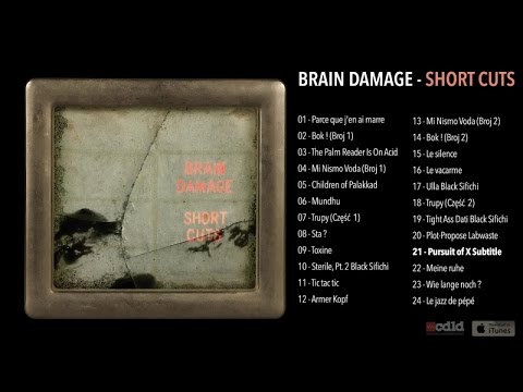 Brain Damage - Short Cut - #21Pursuit Of X